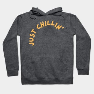 Just Chilling Hoodie